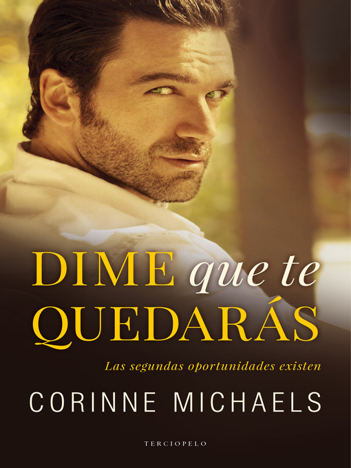 Title details for Dime que te quedarás by Corinne Michaels - Available